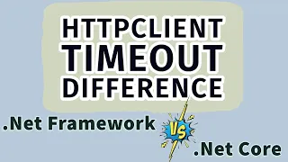 .Net Framework v/s .Net Core - HttpClient class throws TaskCancelled instead of timeout and more