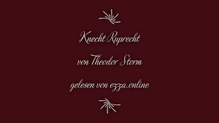 Hörbuch (Altes) Gedicht: Knecht Ruprecht von Theodor Storm