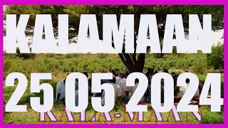 KALAMAAN 25 MAY 2024