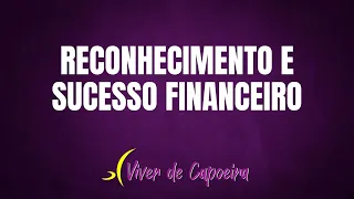 #5 Reconhecimento e sucesso financeiro