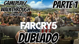 Far Cry 5 DUBLADO GAMEPLAY/WALKTHROUGH (sem comentários) - PARTE 1