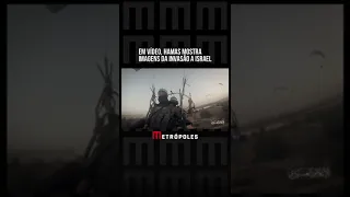 Em vídeo, Hamas mostra imagens da invasão a Israel