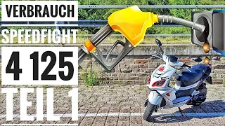 VERBRAUCH | Speedfight 4 125 | Teil 1