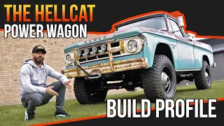 The Hellcat Power Wagon - Build Profile