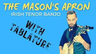 How to play The Mason's Apron | Irish Tenor Banjo (With Tabs)