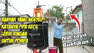 Benarkah pipa kecil bisa memperkuat hisapan pompa? Ayo kita buktikan disini