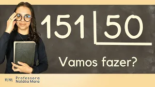 151÷50 | 151/50 | 151 dividido por 50| Como dividir 151 por 50? | Aula de divisão avançada