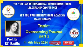 YYCI Academy: Overcoming Emotional Trauma Part 1 by Prof. GC Kavitha