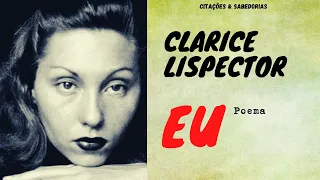 Eu  | Poema de Clarice Lispector