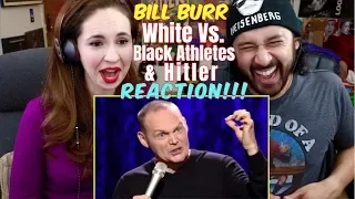 BILL BURR - White vs. Black Athletes and Hitler? - REACTION & DISCUSSION!!!