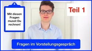 Vorbereitung auf das VORSTELLUNGSGESPRÄCH  | Mit diesen Fragen musst Du rechnen!