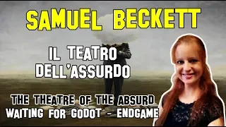 Letteratura inglese | Samuel Beckett - Il Teatro dell'Assurdo: Waiting for Godot & Endgame