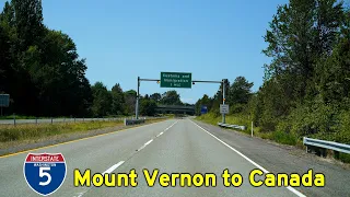 2K21 (EP 14) Interstate 5 in Washington: Mount Vernon to the Canadian Border