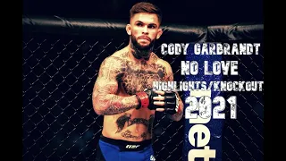 ►Cody "No Love" Garbrandt - 2021 UFC Motivation/Highlights/Knockout/Training Full[HD]