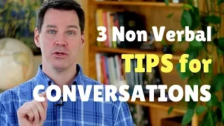 Nonverbal Communication Skills for Conversations