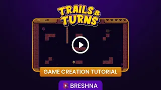 Breshna Game Tutorial - Trails & Turns