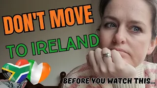 Don't move to Ireland before you watch this | Moving to Ireland from South Africa