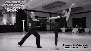 Professional American Smooth Show Dance I Roman Malkhasyan - Galina Detkina I Rehearsal I 2020