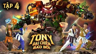 Tony | Đại Chiến Bảo Bối - 𝐓𝐫𝐚𝐢𝐥𝐞𝐫 𝟒