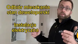 Odbiór mieszkania - stan deweloperski. Instalacja elektryczna