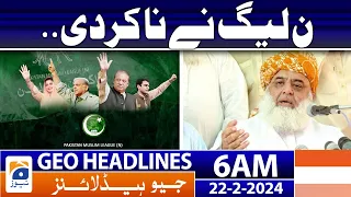 Geo News Headlines 6 AM | PML-N refused. | 22 February 2024