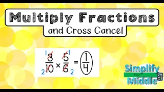 Multiplying Fractions and Mixed Numbers