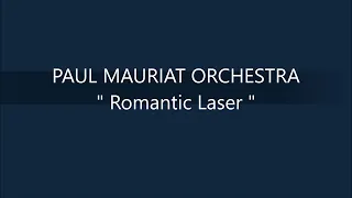 PAUL MAURIAT ORCHESTRA   Romantic Laser