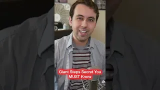 Giant Steps Secret You NEED To Know! 🤯