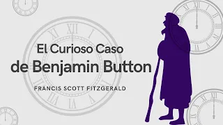 EL CURIOSO CASO DE BENJAMIN BUTTON | AUDIOLIBRO COMPLETO | Francis Scott Fitzgerald