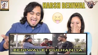 Beniwal Ki Dulhaniya Feat  Millind Gaba || Harsh Beniwal || Indian Reaction