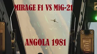 Mirage F1 vs MIG-21 - South African Border War, Angola 1981