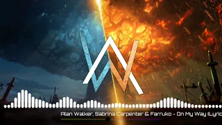 Alan Walker, Sabrina Carpenter & Farruko - On My Way (music video) new 2019