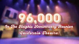 96,000 - In The Heights Cast Reunion (California Theatre)