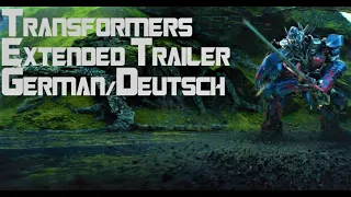 Transformers Extended Trailer (4k) German/Deutsch