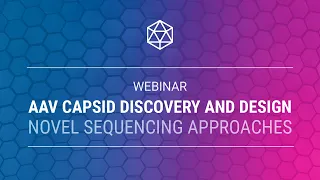 AAV capsid discovery and design – novel sequencing approaches