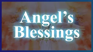 Angel's Blessings and Protection ✾ 1111 ✾ Attract Abundance, Love and Fullness, Golden Energy