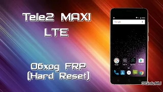 Tele2 Midi LTE. Hard Reset (Обход FRP)