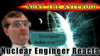 Nuclear Engineer Reacts: Everything Wrong With Armageddon Asteroid Destruction Nuclear Weapon Scenes