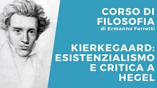 Kierkegaard: esistenzialismo e critica a Hegel