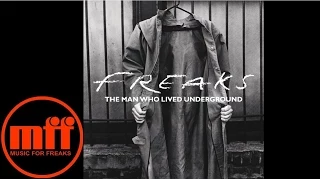 Freaks - The Man Who Lived Underground