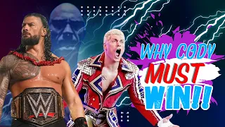 Why Cody MUST Win At Wrestlemania 40 (BLOODLINE STORY ARC)