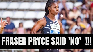 SHELLY ANN FRASER PRYCE SAID "NO" !!!