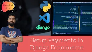 setup payments in django ecommerce - stripe payment gateway | Backend #14