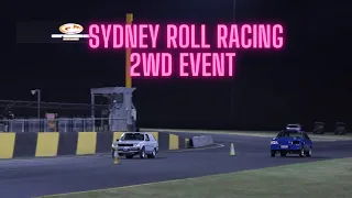 ROLL RACING SYDNEY 2WD EVENT - TWIN TURBO TORANA'S, ROTARIES AND MORE!