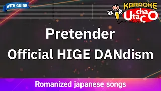 【Karaoke Romanized】Pretender/Official HIGE DANdism *with guide melody