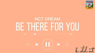 NCT DREAM - Be There For You | Easy Lyrics