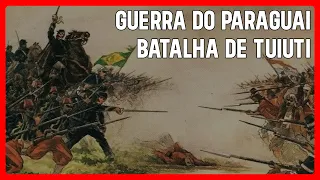 Guerra do Paraguai - Batalha de Tuiuti