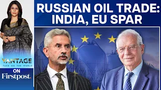 India Hits Back at Europe Over Russian Oil Criticism | Vantage with Palki Sharma