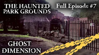 Ghost Dimension Lock Down - Episode 7 | Norris Green Mansion (Part 2)