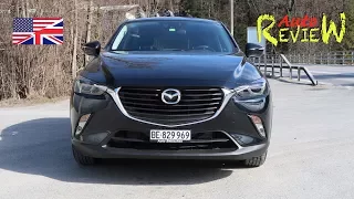 2017 Mazda CX-3 Skyactive-G 150 AWD Ambition AT | AutoReview | Switzerland | Episode 70 [ENG]